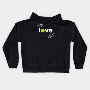 My Love Life Tennis Kids Hoodie